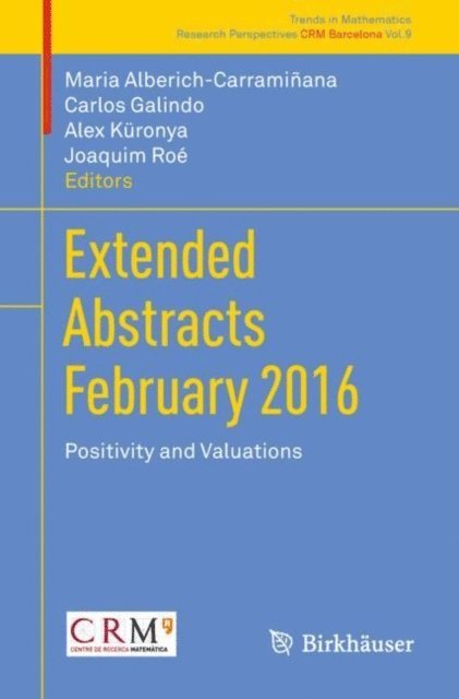 Joaquim Roe, Alex Kuronya, Carlos Galindo, Maria Alberich-Carraminana - Extended Abstracts February 2016, E-bok