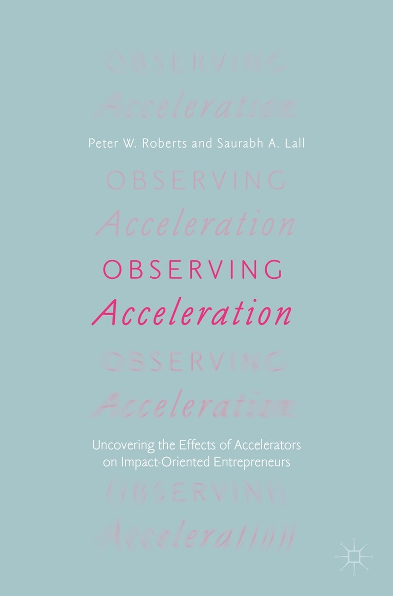 Peter W. Roberts, Saurabh A. Lall - Observing Acceleration, Häftad