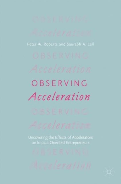 Saurabh A. Lall, Peter W. Roberts - Observing Acceleration, E-bok