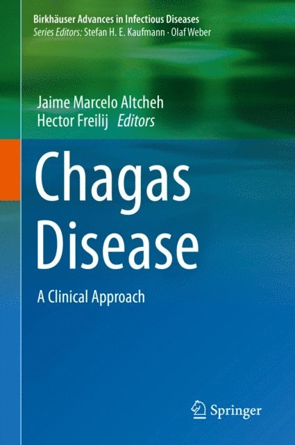 Hector Freilij, Jaime Marcelo Altcheh - Chagas Disease, E-bok