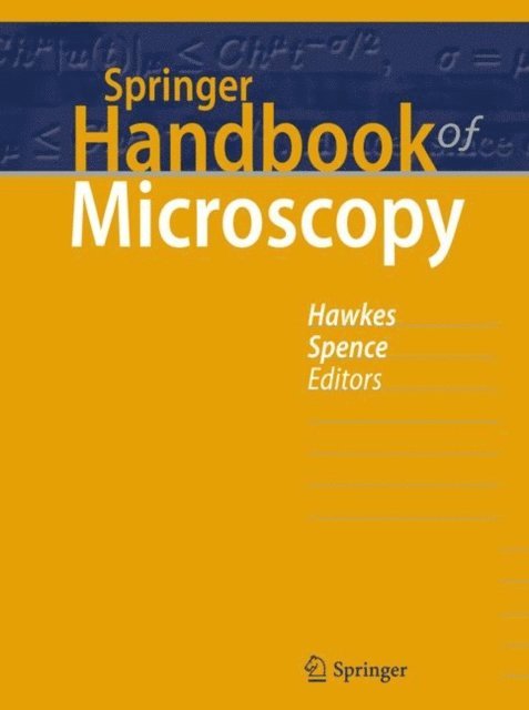 John C.H. Spence, Peter W. Hawkes - Springer Handbook of Microscopy, E-bok
