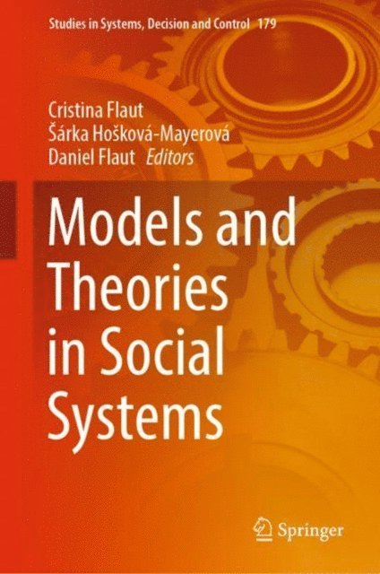 Daniel Flaut, Sarka Hoskova-Mayerova, Cristina Flaut - Models and Theories in Social Systems, E-bok