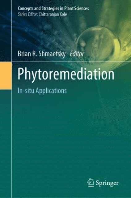 Brian R. Shmaefsky - Phytoremediation, E-bok