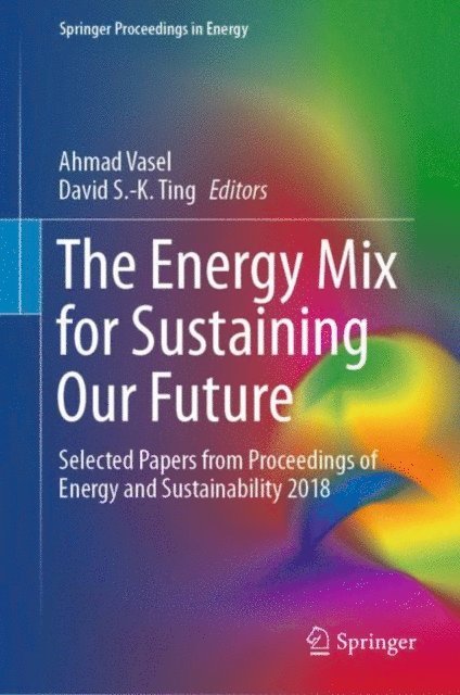David S.-K. Ting, Ahmad Vasel - Energy Mix for Sustaining Our Future, E-bok