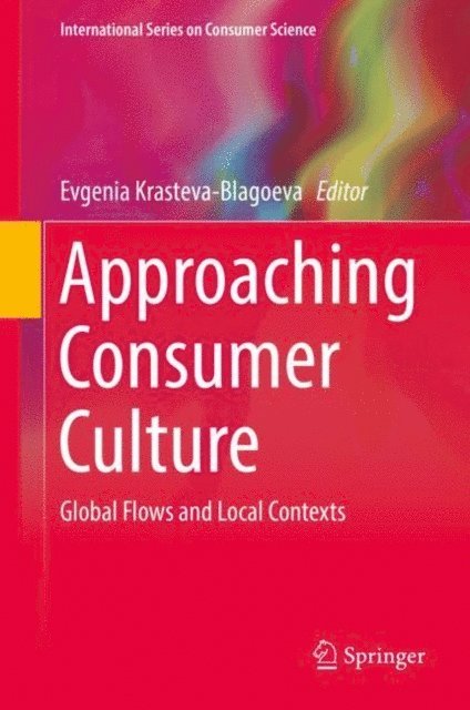 Evgenia Krasteva-Blagoeva - Approaching Consumer Culture, E-bok
