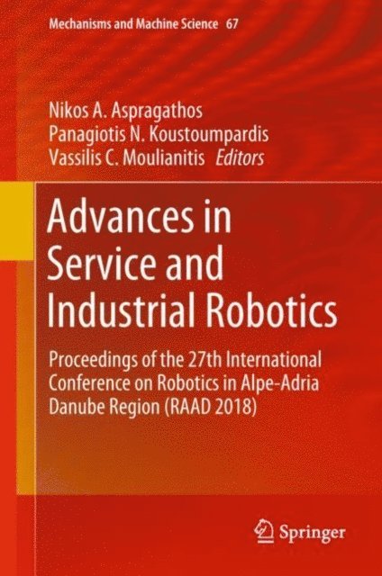 Vassilis C. Moulianitis, Panagiotis N. Koustoumpardis, Nikos A. Aspragathos - Advances in Service and Industrial Robotics, E-bok