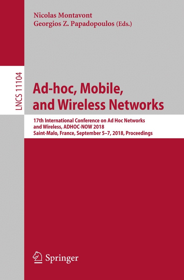 Nicolas Montavont, Georgios Z. Papadopoulos - Ad-hoc, Mobile, and Wireless Networks, Häftad