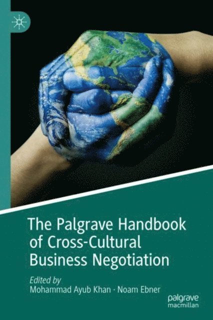 Noam Ebner, Mohammad Ayub Khan - Palgrave Handbook of Cross-Cultural Business Negotiation, E-bok