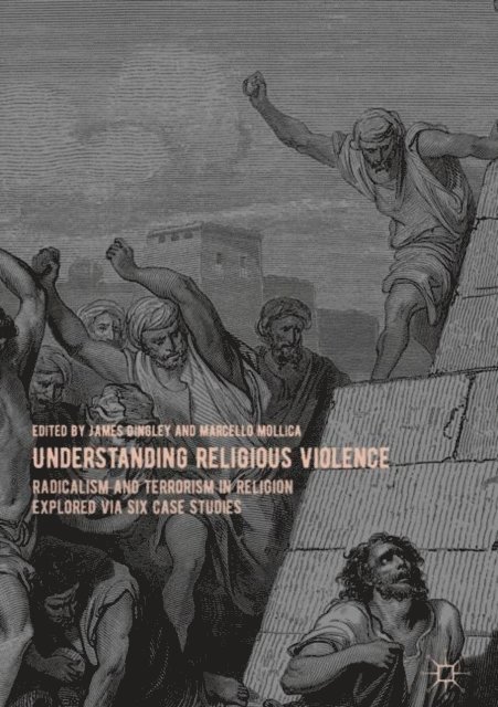 Marcello Mollica, James Dingley - Understanding Religious Violence, E-bok