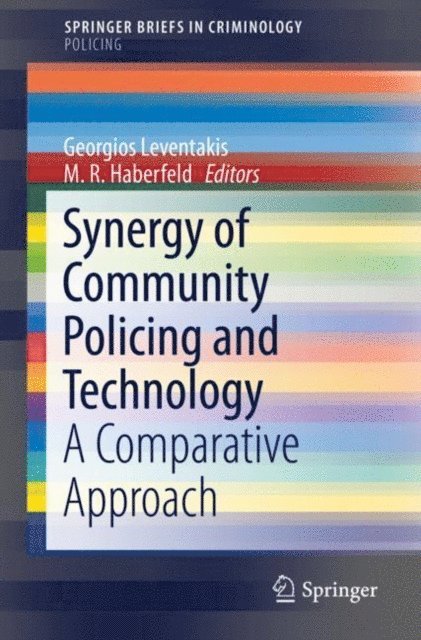 M. R. Haberfeld, Georgios Leventakis - Synergy of Community Policing and Technology, E-bok