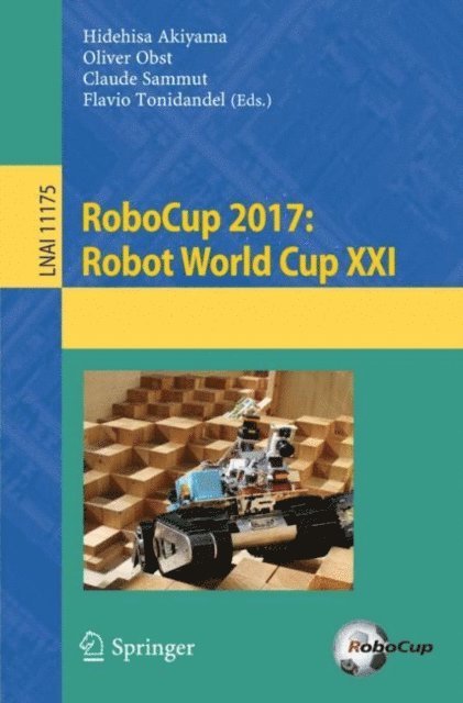 Flavio Tonidandel, Claude Sammut, Oliver Obst, Hidehisa Akiyama - RoboCup 2017: Robot World Cup XXI, E-bok