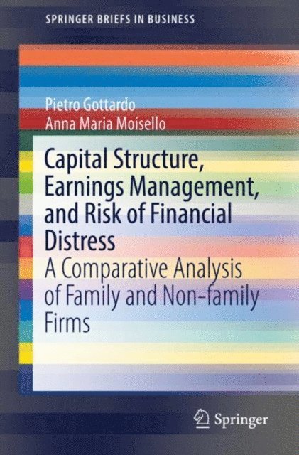 Anna Maria Moisello, Pietro Gottardo - Capital Structure, Earnings Management, and Risk of Financial Distress, E-bok