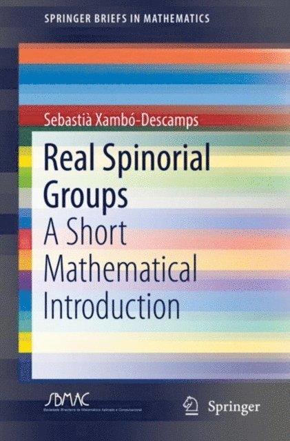 Sebastia Xambo-Descamps - Real Spinorial Groups, E-bok