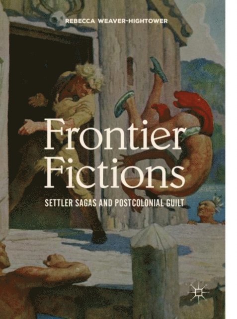 Rebecca Weaver-Hightower - Frontier Fictions, E-bok
