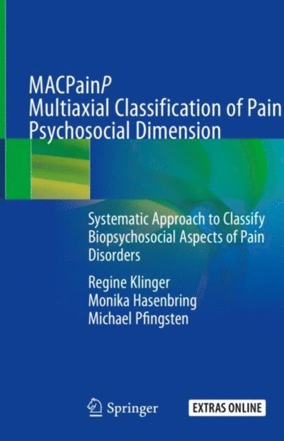 Michael Pfingsten, Monika Hasenbring, Regine Klinger - MACPainP Multiaxial Classification of Pain Psychosocial Dimension, E-bok