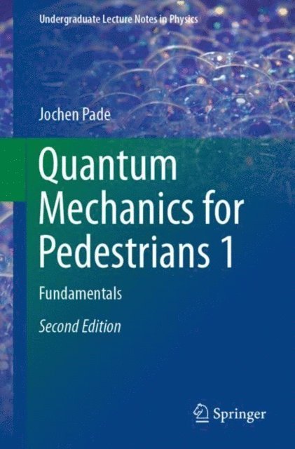 Jochen Pade - Quantum Mechanics for Pedestrians 1, E-bok