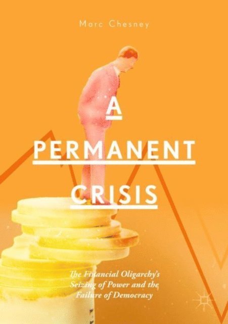 Marc Chesney - Permanent Crisis, E-bok