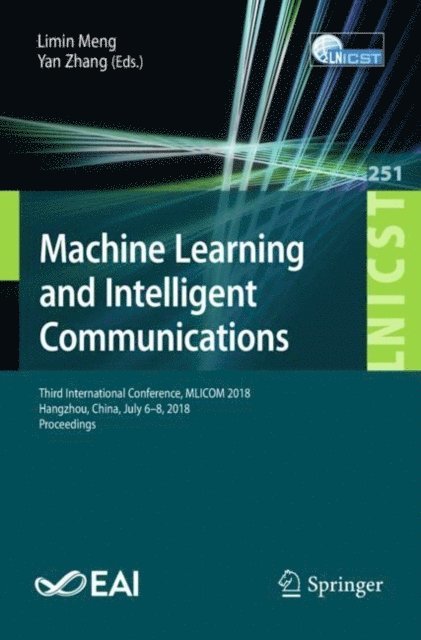 Yan Zhang, Limin Meng - Machine Learning and Intelligent Communications, E-bok
