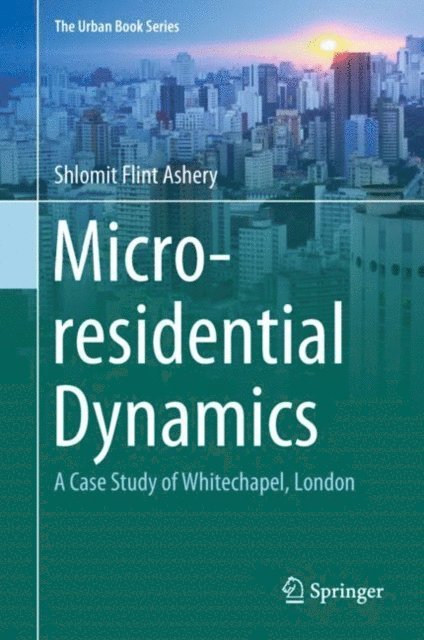 Shlomit Flint Ashery - Micro-residential Dynamics, E-bok