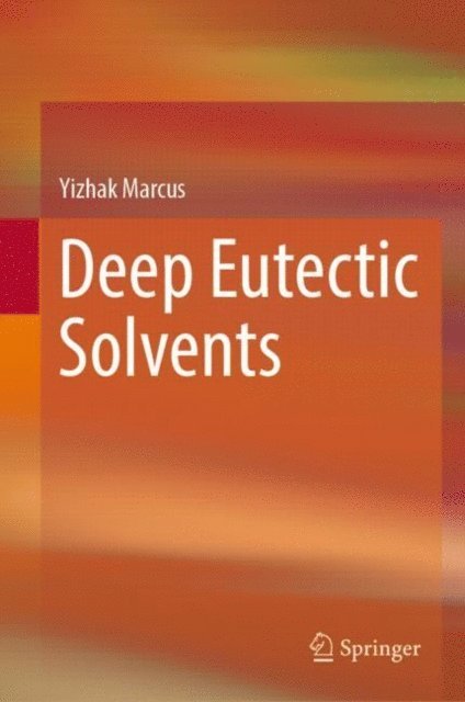 Yizhak Marcus - Deep Eutectic Solvents, E-bok