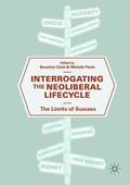 Interrogating the Neoliberal Lifecycle