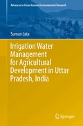 Irrigation Water Management for Agricultural Development in Uttar Pradesh, India