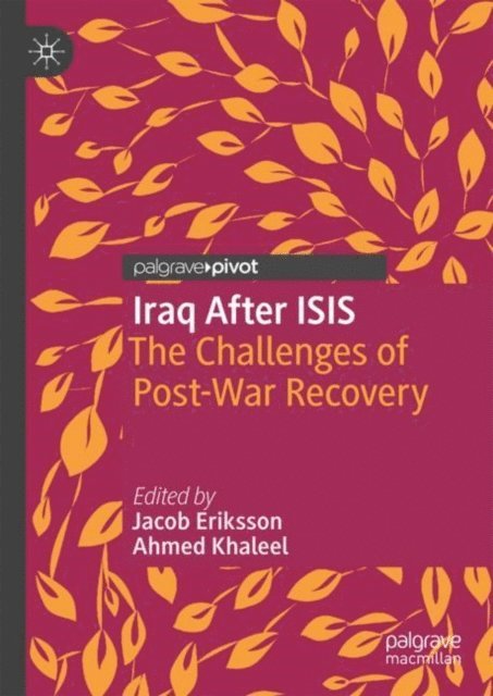 Ahmed Khaleel, Jacob Eriksson - Iraq After ISIS, E-bok. Tillgänglighet: Lägg i varukorg