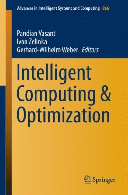Gerhard-Wilhelm Weber, Ivan Zelinka, Pandian Vasant - Intelligent Computing & Optimization, E-bok