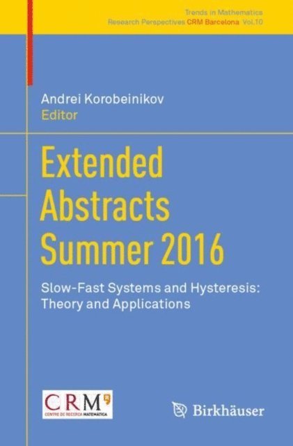 Andrei Korobeinikov - Extended Abstracts Summer 2016, E-bok