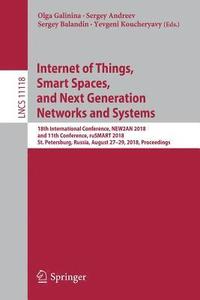 Internet of Things, Smart Spaces, and Next Generation Networks and Systems