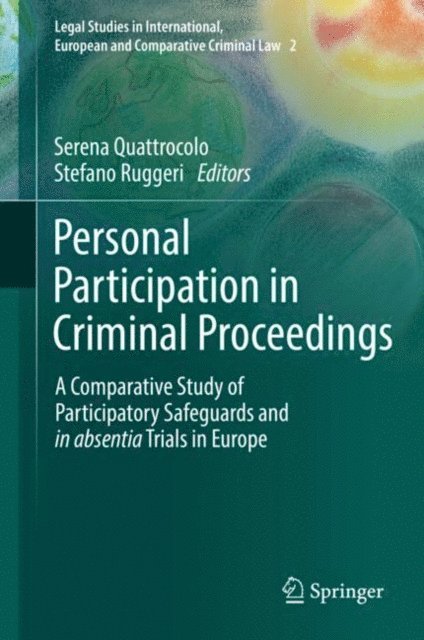 Stefano Ruggeri, Serena Quattrocolo - Personal Participation in Criminal Proceedings, E-bok