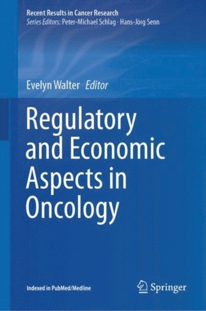 Evelyn Walter - Regulatory and Economic Aspects in Oncology, E-bok