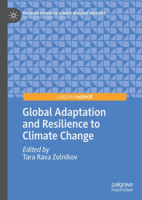 Tara Rava Zolnikov - Global Adaptation and Resilience to Climate Change, E-bok