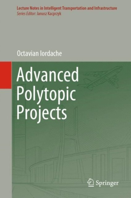Octavian Iordache - Advanced Polytopic Projects, E-bok
