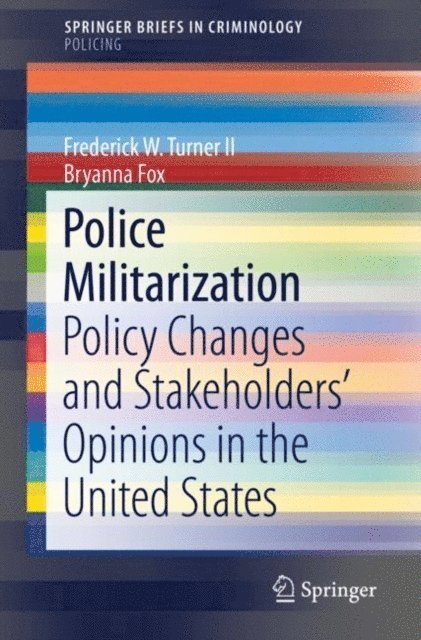 Bryanna Fox, Frederick W. Turner II - Police Militarization, E-bok
