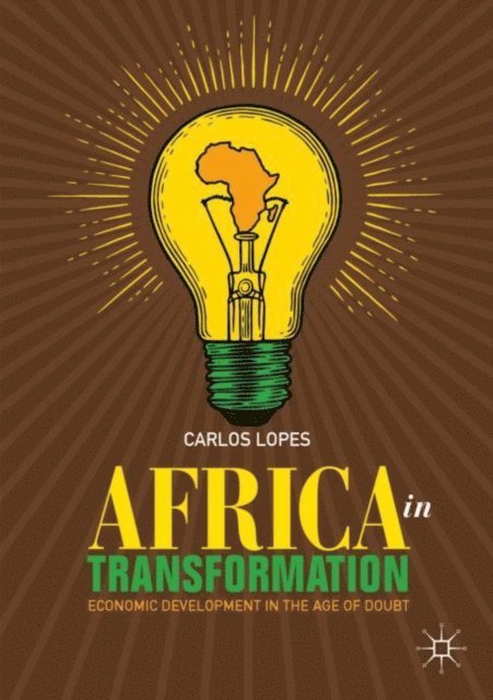 Carlos Lopes - Africa in Transformation, E-bok