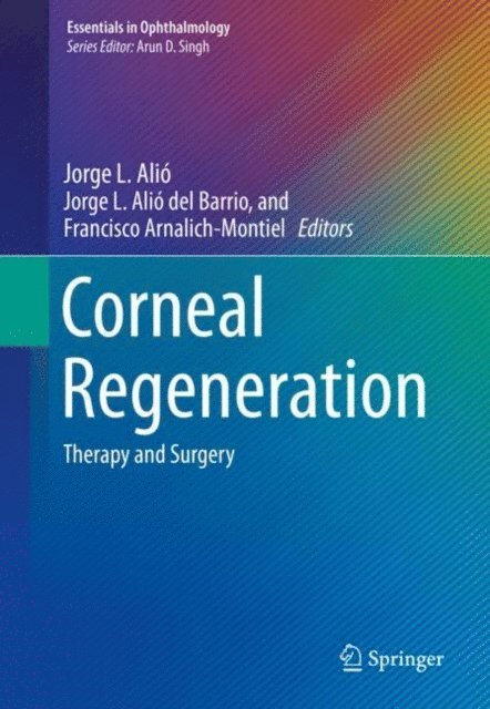 Francisco Arnalich-Montiel, Jorge L. Alio del Barrio, Jorge L. Alio - Corneal Regeneration, E-bok