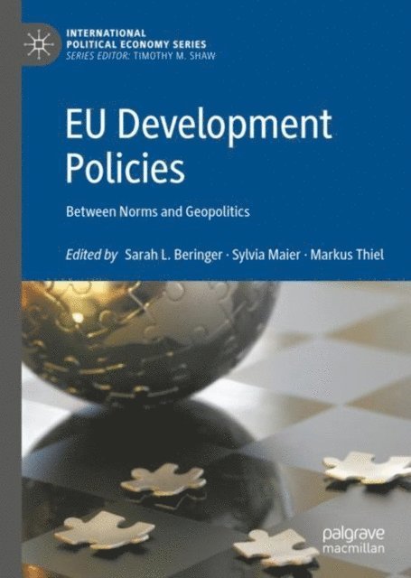 Markus Thiel, Sylvia Maier, Sarah L. Beringer - EU Development Policies, E-bok