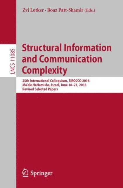 Boaz Patt-Shamir, Zvi Lotker - Structural Information and Communication Complexity, E-bok