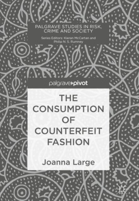 Joanna Large - Consumption of Counterfeit Fashion, E-bok