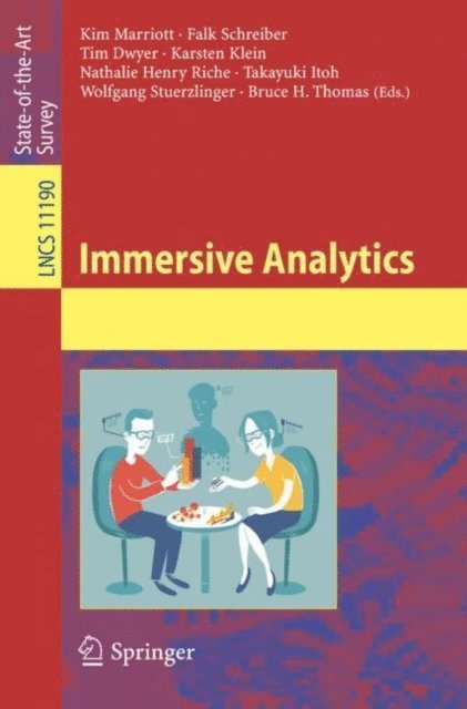 Bruce H. Thomas, Wolfgang Stuerzlinger, Takayuki Itoh, Nathalie Henry Riche, Karsten Klein, Tim Dwyer, Falk Schreiber, Kim Marriott - Immersive Analytics, E-bok