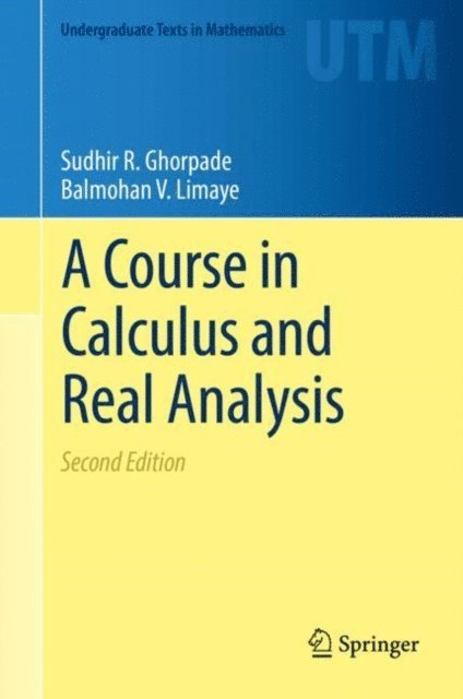 Balmohan V. Limaye, Sudhir R. Ghorpade - Course in Calculus and Real Analysis, E-bok. Tillgänglighet: Lägg i varukorg