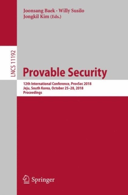 Jongkil Kim, Willy Susilo, Joonsang Baek - Provable Security, E-bok
