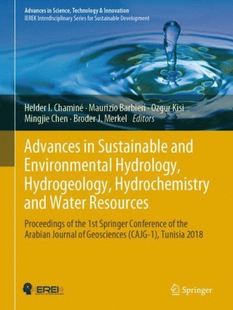 Broder J. Merkel, Mingjie Chen, Ozgur Kisi, Maurizio Barbieri, Helder I. Chamine - Advances in Sustainable and Environmental Hydrology, Hydrogeology, Hydrochemistry and Water Resources, E-bok