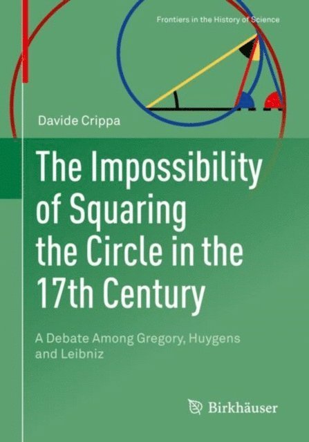 Davide Crippa - Impossibility of Squaring the Circle in the 17th Century, E-bok