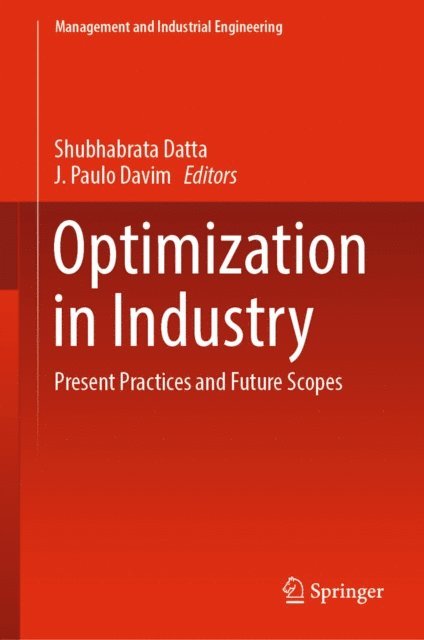 J. Paulo Davim, Shubhabrata Datta - Optimization in Industry, E-bok