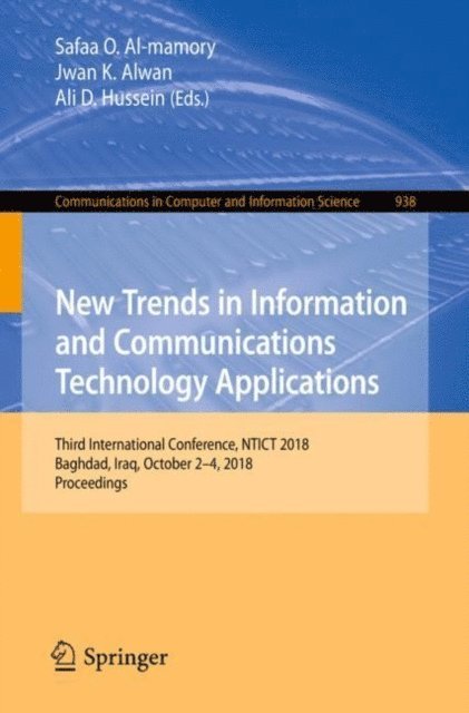 Ali D. Hussein, Jwan K. Alwan, Safaa O. Al-mamory - New Trends in Information and Communications Technology Applications, E-bok