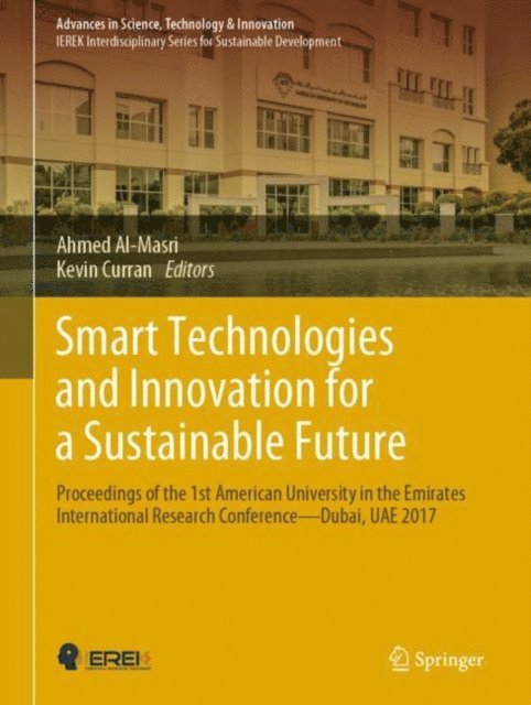 Kevin Curran, Ahmed Al-Masri - Smart Technologies and Innovation for a Sustainable Future, E-bok