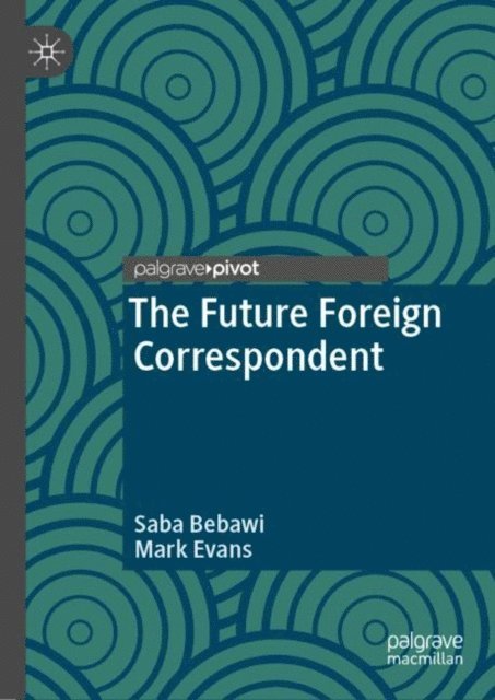 Mark Evans, Saba Bebawi - Future Foreign Correspondent, E-bok