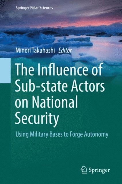 Minori Takahashi - Influence of Sub-state Actors on National Security, E-bok